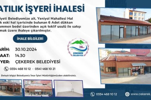 ÇEKEREK BELEDİYESİ DÜKKAN  SATIŞ İHALE İLANI