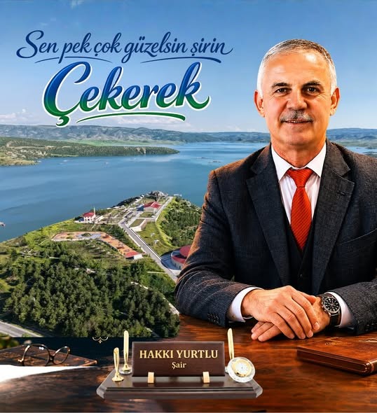 Şair Hakkı Yurtlu’nun, ilçemiz Çekerek’e ithafen kaleme aldığı bu güzel şiir için gönülden teşekkür ederiz.